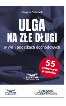 Ulga na złe długi - Grzegorz Ziółkowski - Ebook - 978-83-8137-943-4