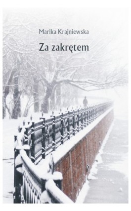 Za zakrętem - Marika Krajniewska - Ebook - 978-83-62222-57-5