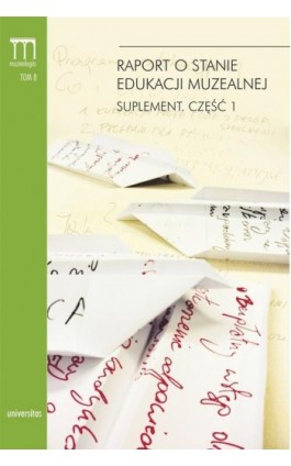 Raport o stanie edukacji muzealnej Suplement Część 1 - Ebook - 978-83-242-2532-3