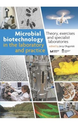 Microbial biotechnology in the laboratory and practice - Ebook - 978-83-8220-420-9