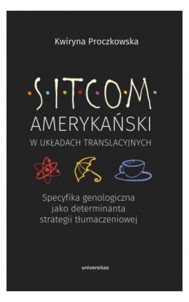 Sitcom amerykański - Kwiryna Proczkowska - Ebook - 9788324265794