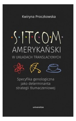 Sitcom amerykański - Kwiryna Proczkowska - Ebook - 9788324265794