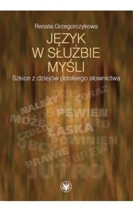 Język w służbie myśli - Renata Grzegorczykowa - Ebook - 978-83-235-4759-4