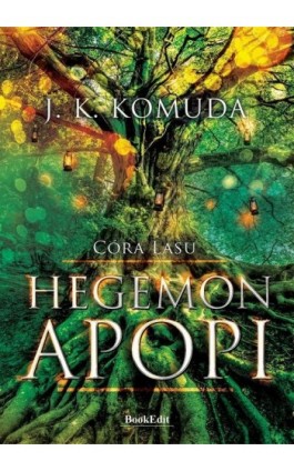 Hegemon Apopi - J. K. Komuda - Ebook - 978-83-66995-09-3