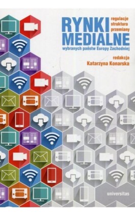 Rynki medialne wybranych państw Europy Zachodniej - Katarzyna Konarska - Ebook - 978-83-242-2917-8
