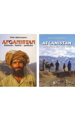 ZROZUMIEĆ AFGANISTAN Pakiet - Afganistan gdzie regułą jest brak reguł / Afganistan. Historia - ludzie - polityka - Krzysztof Korzeniewski - Ebook - 978-83-8238-036-1