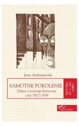 Samotne pokolenie - Jerzy Andrzejewski - Ebook - 978-83-242-2500-2