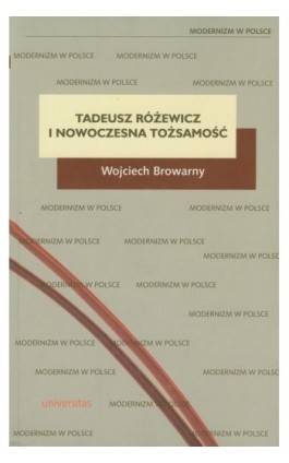Tadeusz Różewicz i nowoczesna tożsamość - Wojciech Browarny - Ebook - 978-83-242-2410-4