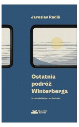 Ostatnia podróż Winterberga - Jaroslav Rudis - Ebook - 978-83-66505-34-6