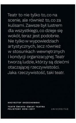 Teatr świata - świat teatru Felietony 2016-2017 - Krzysztof Orzechowski - Ebook - 978-83-242-3247-5