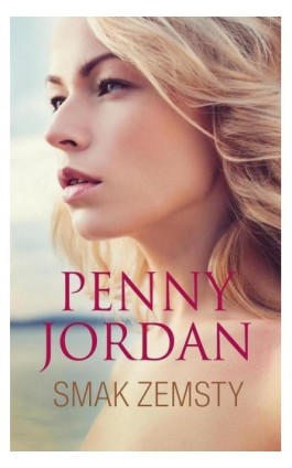 Smak zemsty - Penny Jordan - Ebook - 978-83-276-2819-0