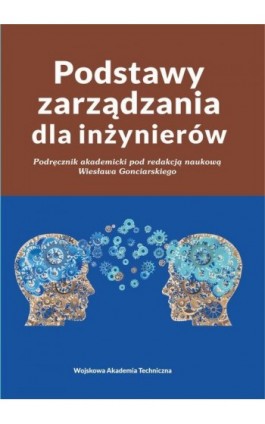 Podstawy zarządzania dla inżynierów - Wiesław Gonciarski - Ebook - 978-83-793-8218-7