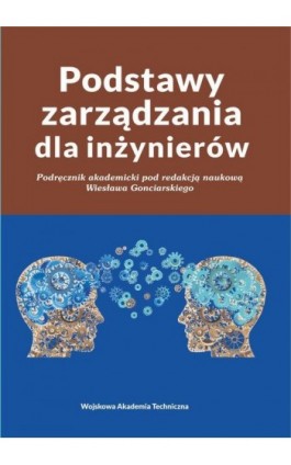 Podstawy zarządzania dla inżynierów - Wiesław Gonciarski - Ebook - 978-83-793-8218-7