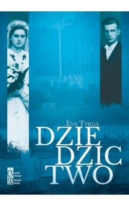 Dziedzictwo - Eva Tvrda - Ebook - 978-83-65558-05-3