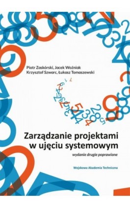 Zarządzanie projektami w ujęciu systemowym - Piotr Zaskórski - Ebook - 978-83-793-8072-5