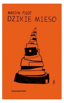 Dzikie mieso - Marian Pilot - Ebook - 978-83-66571-43-3