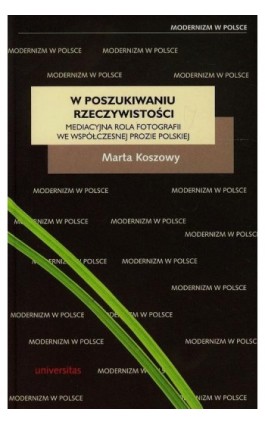 W poszukiwaniu rzeczywistości - Marta Koszowy - Ebook - 978-83-242-1984-1