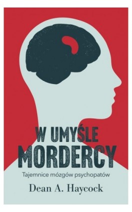 W umyśle mordercy - Dean A. Haycock - Ebook - 978-83-287-1832-6