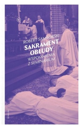 Sakrament obłudy - Robert Samborski - Ebook - 978-83-67075-03-9