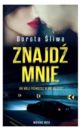 Znajdź mnie - Dorota Śliwa - Ebook - 978-83-8219-497-5