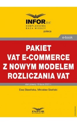 Pakiet VAT e-commerce z nowym modelem rozliczania VAT - Ewa Sławińska - Ebook - 978-83-8268-006-5