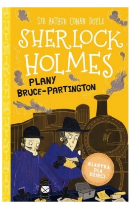 Klasyka dla dzieci. Sherlock Holmes. Tom 17. Plany Bruce-Partington - Arthur Conan Doyle - Ebook - 978-83-8233-829-4