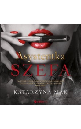 Asystentka szefa - Katarzyna Mak - Audiobook - 978-83-283-8698-3