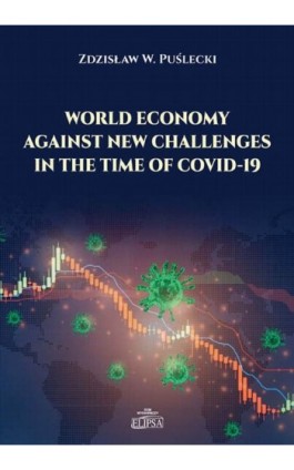 World Economy Against New Challenges in the Time of COVID-19 - Zdzisław W. Puślecki - Ebook - 978-83-8017-339-2