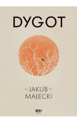 Dygot - Jakub Małecki - Ebook - 978-83-8210-221-5