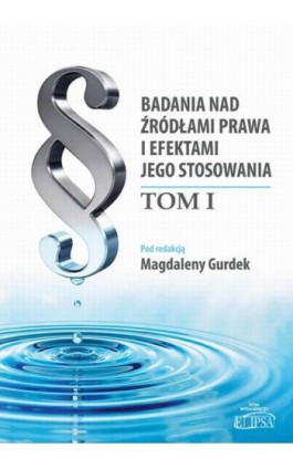 Badania nad źródłami prawa i efektami jego stosowania - Ebook - 978-83-8017-340-8