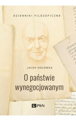 O państwie wynegocjowanym - Jacek Hołówka - Ebook - 978-83-01-22012-9
