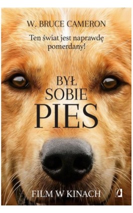 Był sobie pies - W. Bruce Cameron - Ebook - 978-83-65740-54-0