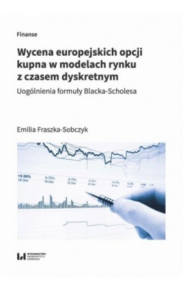 Wycena europejskich opcji kupna w modelach rynku z czasem dyskretnym - Emilia Fraszka-Sobczyk - Ebook - 978-83-8220-137-6