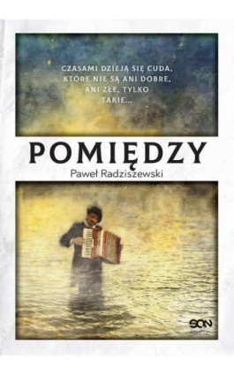 Pomiędzy - Paweł Radziszewski - Ebook - 978-83-8210-088-4