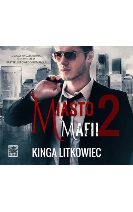 Miasto mafii 2 - Kinga Litkowiec - Audiobook - 978-83-287-1993-4