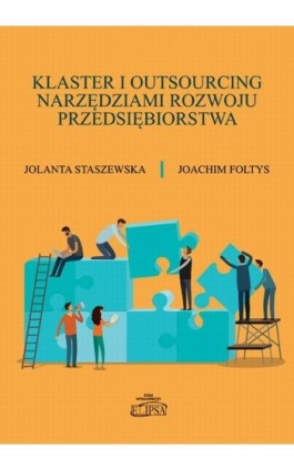Klaster i outsourcing narzędziami rozwoju przedsiębiorstwa - Jolanta Staszewska - Ebook - 978-83-8017-389-7