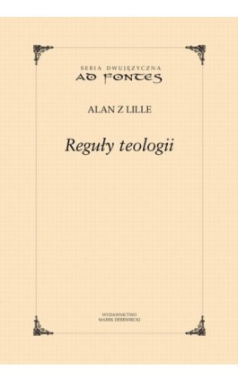 Reguły teologii - Alan z Lille - Ebook - 978-83-66941-08-3