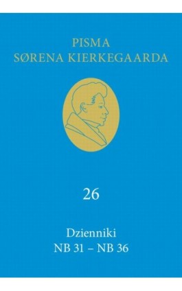 Dzienniki NB 31 – NB 36 - Søren Kierkegaard - Ebook - 978-83-66941-10-6