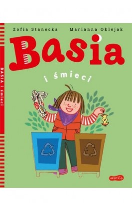 Basia i śmieci - Zofia Stanecka - Ebook - 978-83-276-7106-6