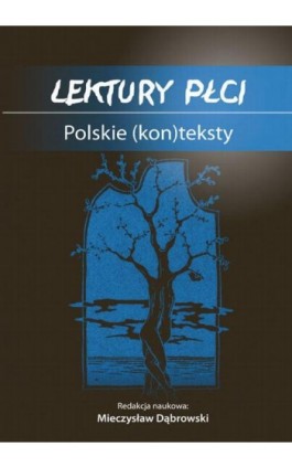 Lektury płci. Polskie (kon)teksty - Ebook - 978-83-7151-820-1