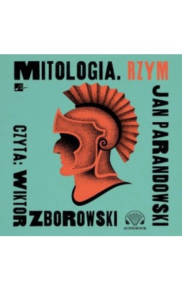 Mitologia. Rzym - Jan Parandowski - Audiobook - 9788366817432