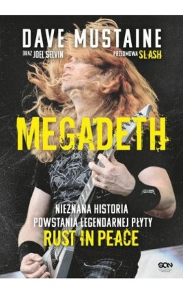 MEGADETH. Nieznana historia powstania legendarnej płyty Rust in peace - Dave Mustaine - Ebook - 978-83-8210-254-3