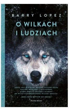 O wilkach i ludziach - Barry Lopez - Ebook - 9788366671225