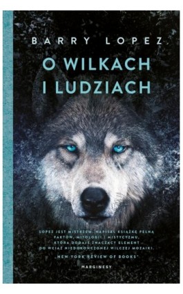 O wilkach i ludziach - Barry Lopez - Ebook - 9788366671225