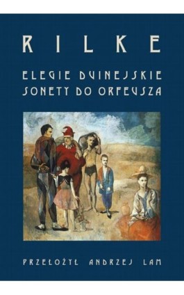 Elegie duinejskie. Sonety do Orfeusza - Rainer Maria Rilke - Ebook - 978-83-7151-030-4