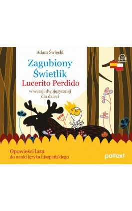 Zagubiony Świetlik. Lucerito Perdido w wersji dwujęzycznej dla dzieci - Adam Święcki - Audiobook - 978-83-8175-274-9