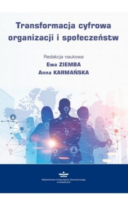 Transformacja cyfrowa organizacji i społeczeństw - Ebook - 978-83-7875-731-3