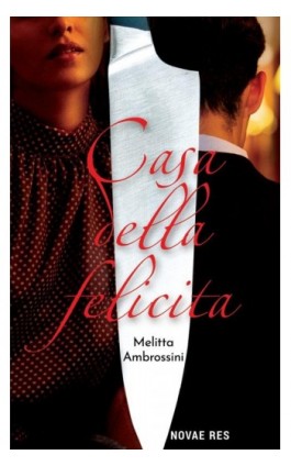 Casa Della Felicita - Melitta Ambrossini - Ebook - 978-83-8219-544-6