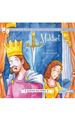 Klasyka dla dzieci. William Szekspir. Tom 3. Makbet - William Szekspir - Audiobook - 978-83-8233-871-3