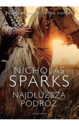 Najdłuższa podróż - Nicholas Sparks - Ebook - 978-83-8215-786-4